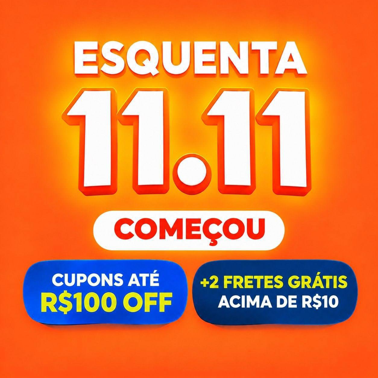 Renovados! Esquenta 11.11 Shopee: cupons de frete grátis, até R$ 100 OFF e até 50% OFF
